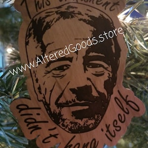 This ornament didn't hang itself Epstein didn't kill himself ornament image 1