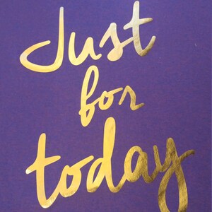 Just for today t shirt