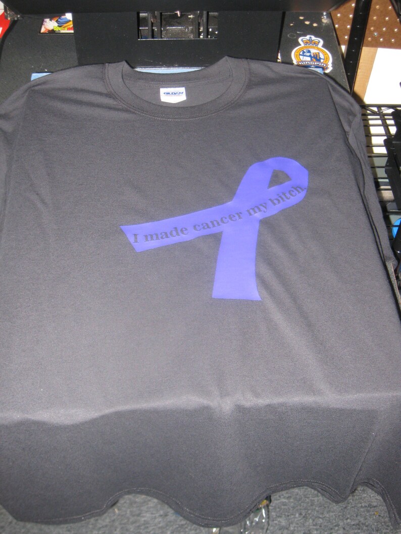 I made cancer my bitch shirt. image 3