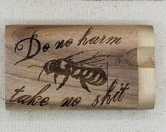Take no harm take no shit bee walnuss dugout one hitter