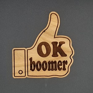 Ok boomer cherry hardwood laser engraved ornament