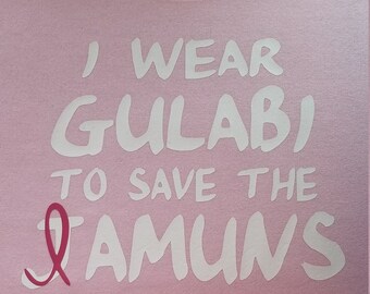 I wear gulabi to save the jamuns shirt