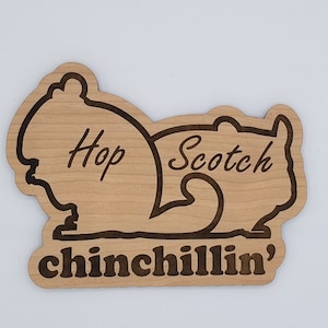 Chinchillin&#39; custom name cherry plywood sign