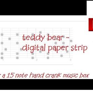 pdf: Teddy Bear, Lullaby. Music box song. Digital paper strip made for a 15 note music box mechanism. INSTANT download. PRINT and PUNCH image 1