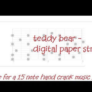 pdf: Teddy Bear, Lullaby. Music box song. Digital paper strip made for a 15 note music box mechanism. INSTANT download. PRINT and PUNCH image 2