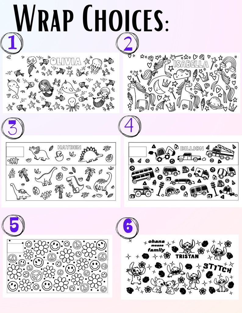 May include: Black and white illustrations of wrap choices with names and themed designs. Options include mermaids, unicorns, dinosaurs, vehicles, smiley faces, and Stitch characters. The text "WRAP CHOICES" is at the top.