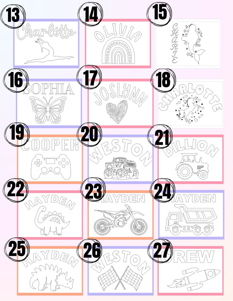 May include: A collection of coloring pages featuring names and various illustrations. Designs include a gymnast, a rainbow, a mermaid, a butterfly, a heart, a unicorn, a video game controller, a monster truck, a tractor, a dinosaur, a motorcycle, a dump truck, checkered flags, and a rocket.