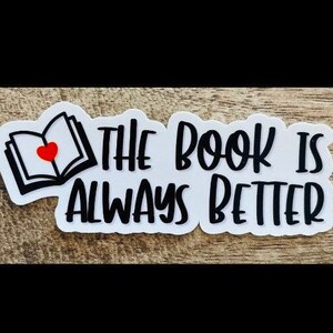 The book is always better waterproof sticker