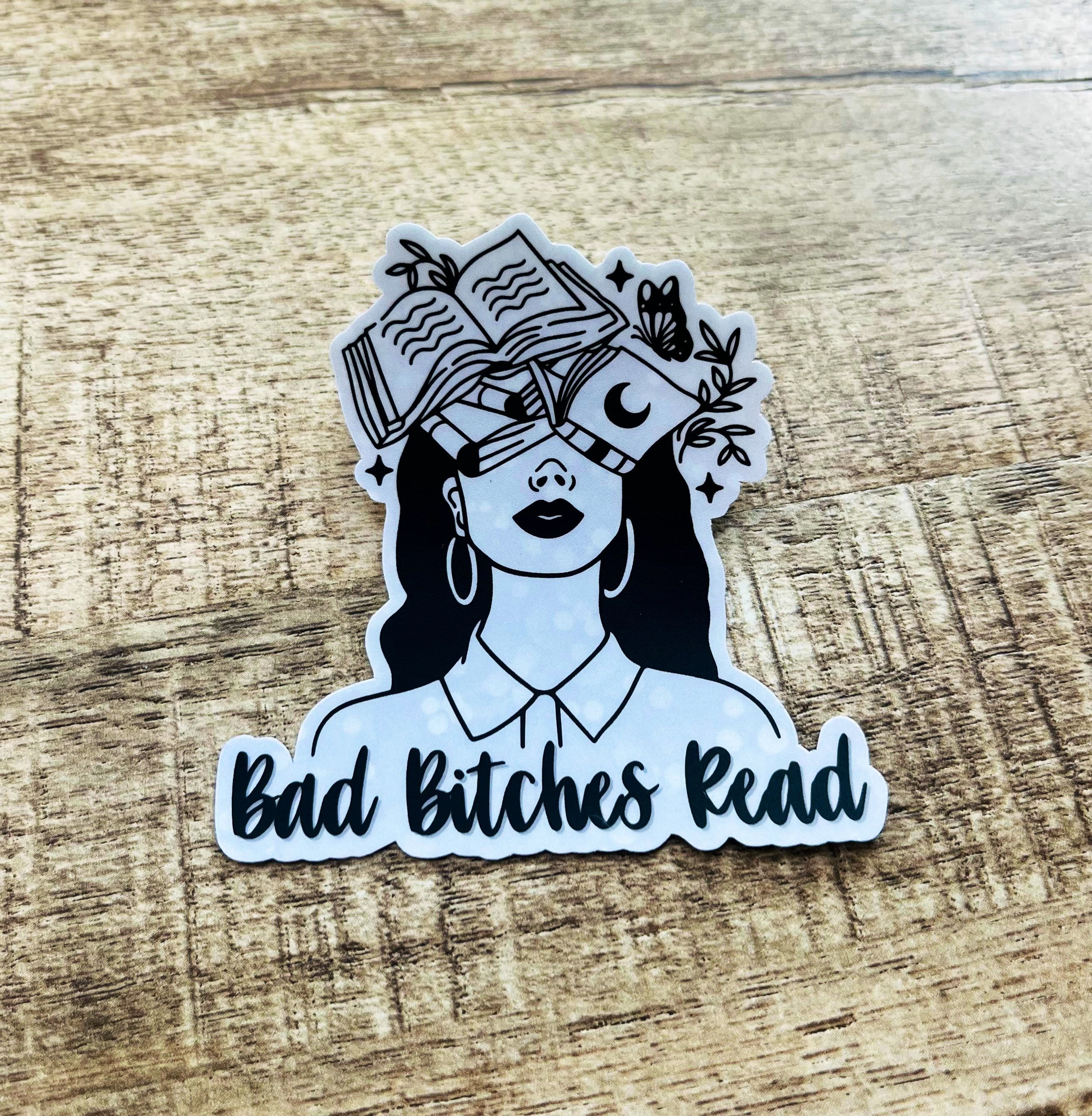 Bad Bitches Read Waterproof Sticker - Etsy