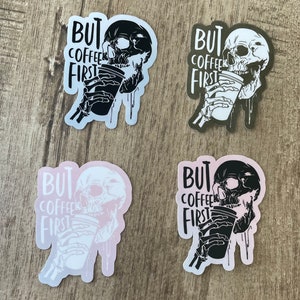 But Coffee First waterproof sticker