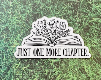 Just one more chapter waterproof sticker