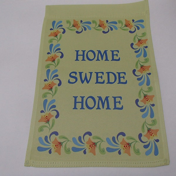 Garden Flag 12" x 17" -  Home Swede Home