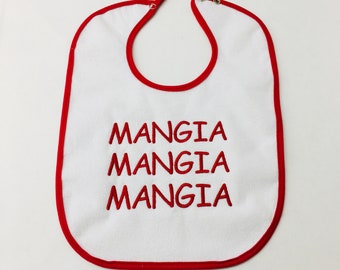 Embroidered Baby Bib 11"x15" - Italian Mangia Mangia Mangia