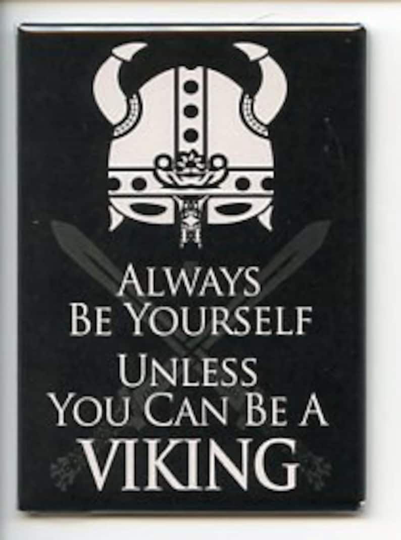 Scandinavian Norse Viking Always Be Yourself Unless Etsy