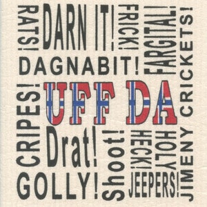Norwegian Uff da on Swedish Dish Cloth