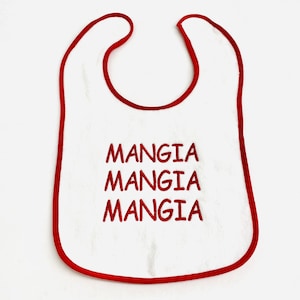 Embroidered Baby Bib 9&quot;x14&quot; - Italian Mangia Mangia Mangia