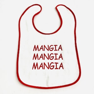 Embroidered Baby Bib 9x14 Italian Mangia Mangia Mangia image 1