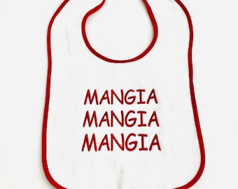 Embroidered Baby Bib 9"x14" - Italian Mangia Mangia Mangia