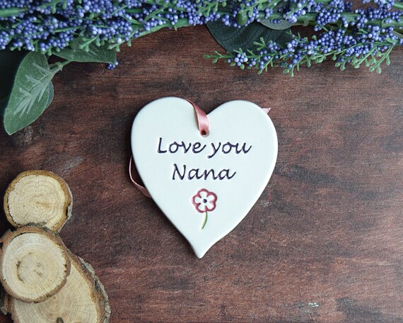 Nana, Handmade Ceramic Love You Nana Heart, Gift for Nana, Present 