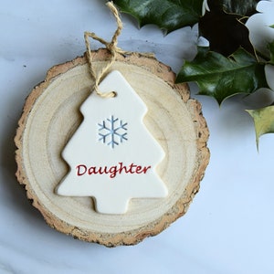 Daughter, Handmade ceramic Daughter Christmas Tree decoration, Gift for Daughter, Present for Daughter