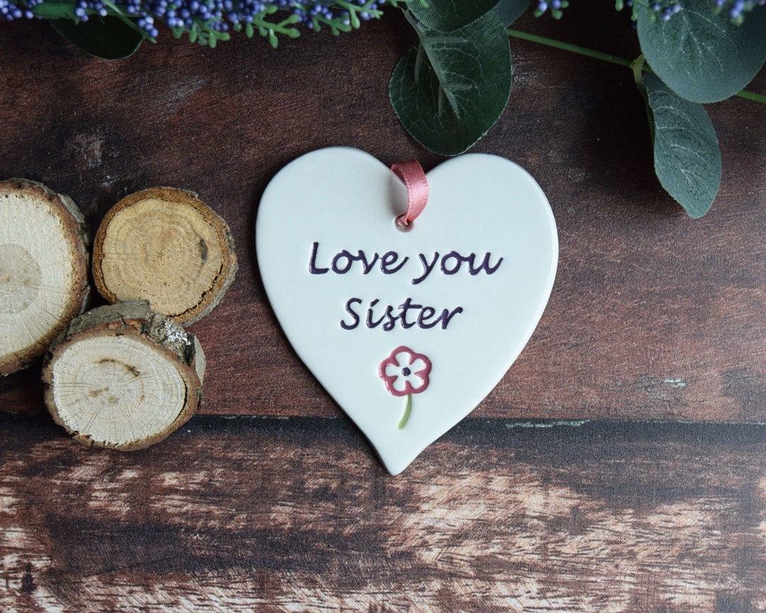 Buy Sister Love You Sister Handmade Ceramic Heart for Sister ...