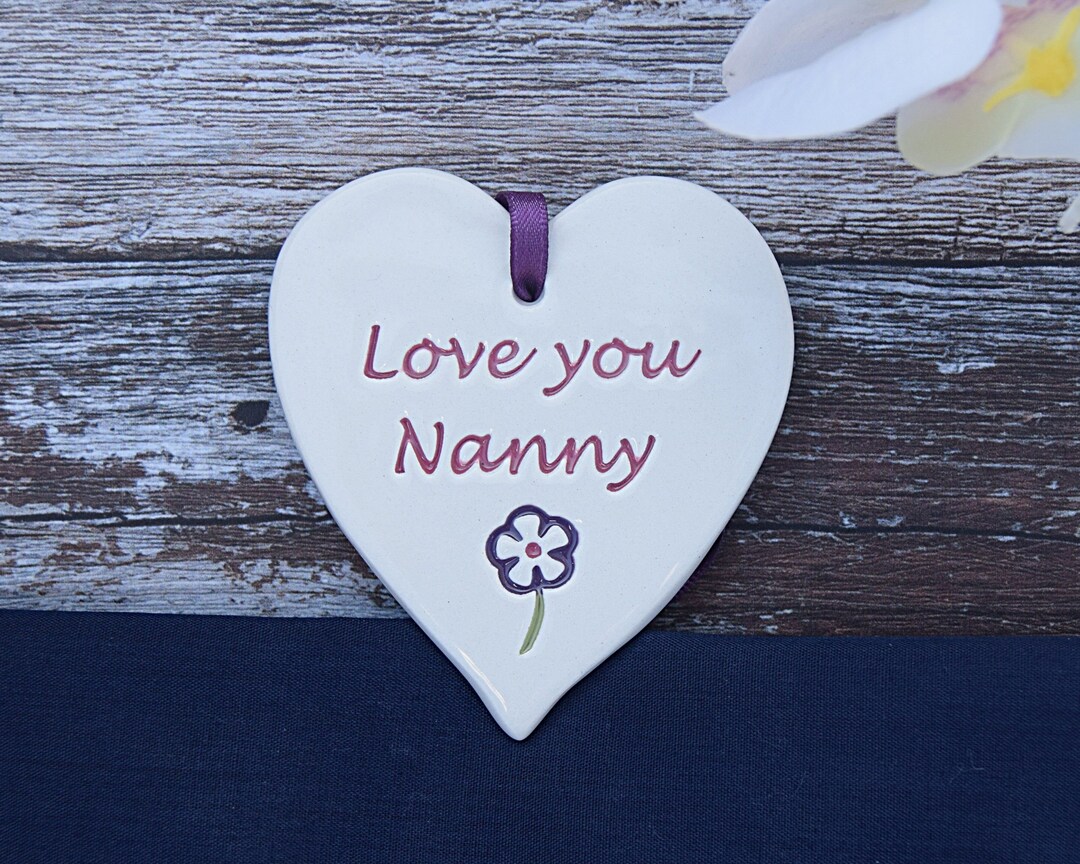 Nanny Love You Nanny Handmade Ceramic Heart for Nanny Gift Etsy UK