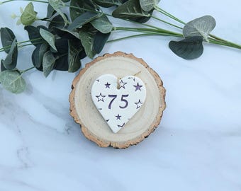 75th Birthday, Handmade ceramic gift for a 75th birthday, 75th Gift for her, 75th present for him, 75 tag, 75 present