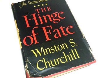 Vintage The HINGE of FATE Winston S Churchill Second World War II Book History Look Back Complete with Dust Jacket Index and Appendices