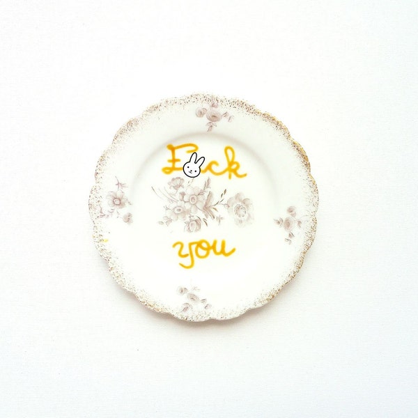 F-ck You Plate, Decorative Plate, Rude Ceramics, Passive Agressive Novelty Gag Gift, Home Decor, Small Vintage Flower Plate, Mature Swearing