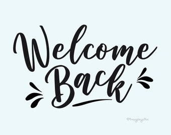 Welcome Back Decorative Lettering Text Royalty Free SVG, Cliparts, Vectors,  and Stock Illustration. Image 56575527.