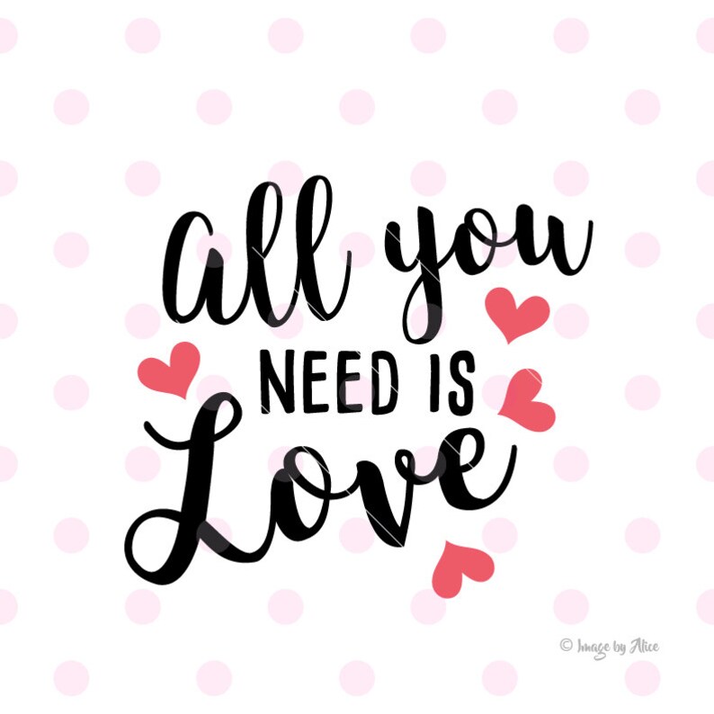 Download Love Svg Quote Posters Cutting Machine More Svg File For Cricut Explore Valentines Svg All You Need Is Love Svg Quotes Wall Decal Clip Art Art Collectibles Lifepharmafze Com