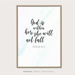 God is Within Her, She Will Not Fall – Psalm 46:5 Floral or Minimalist Scripture Print – Christian Wall Art, Digital Download Print.