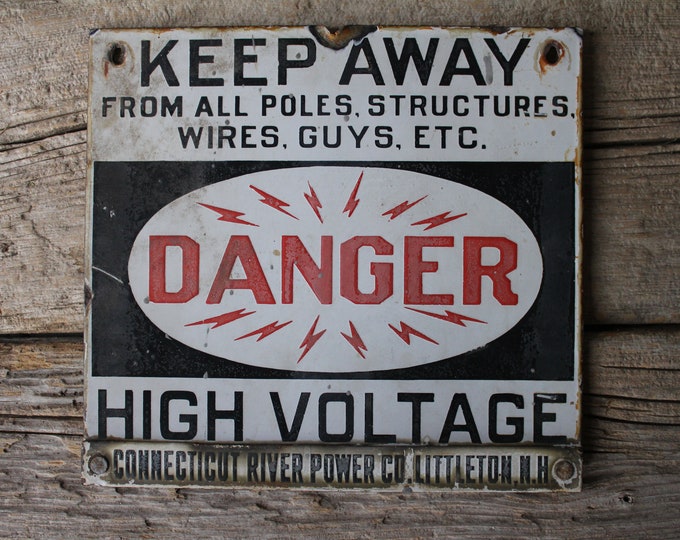 Antique Danger High Voltage Porcelain Metal Sign Connecticut River Power Company Littleton New