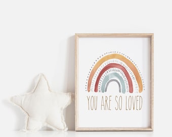 You are so loved, rainbow quote print, nursery print, inspirational quote, rainbow baby, earth toned rainbow