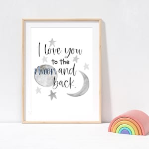 To the Moon and Back Nursery Print