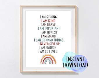 May include: A framed print with inspirational text in various colors. The text includes phrases like "I AM KIND" and "I NEVER GIVE UP." A watercolor rainbow illustration is at the bottom. The words "INSTANT DOWNLOAD" are also visible.