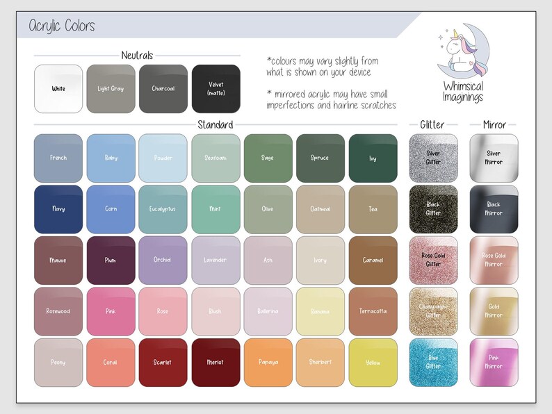 May include: A colour chart labelled "Acrylic Colours" displaying a range of swatches in various finishes: neutrals, standard, glitter, and mirror. The chart includes the Whimsical Imaginings logo and text about colour variations.