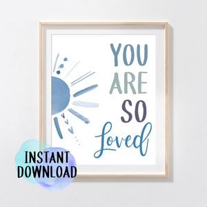 Deep Blue Printable &#39;You are so Loved&#39; Nursery Artwork/  Sunshine Printable