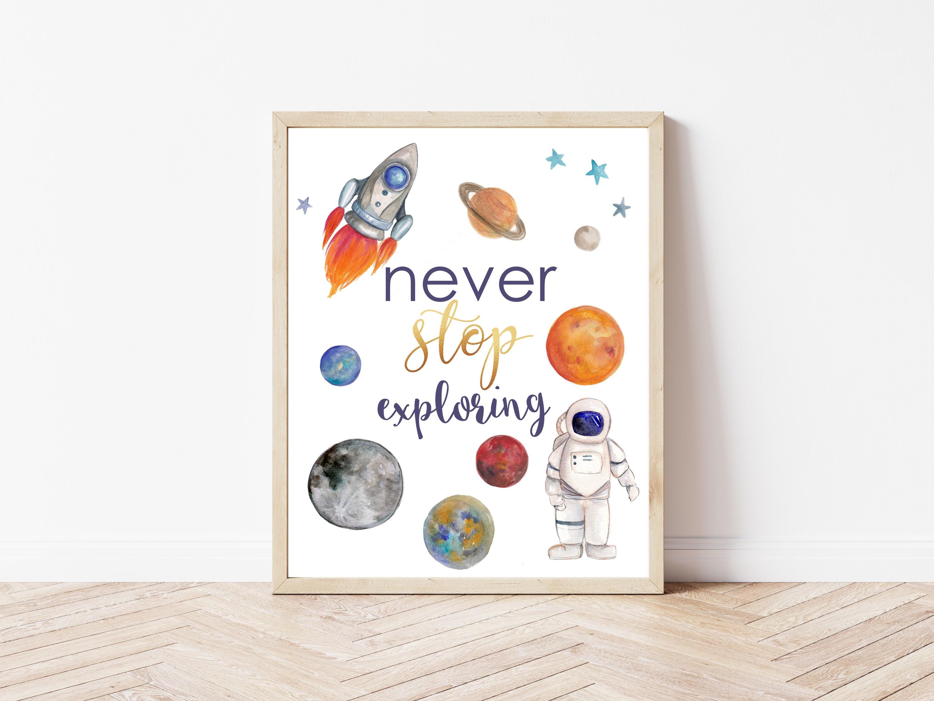 Never Stop Exploring Space Print | Nursery Playroom Child's Room