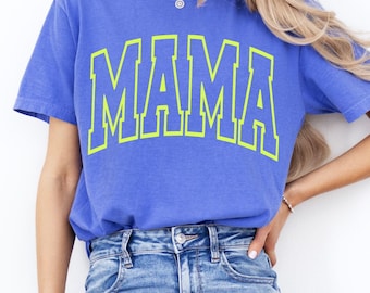 Comfort Colors Brand Unisex Fit Shirt, Neon Puff Mama Arched Design