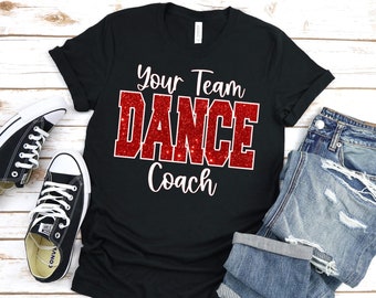 Customizable Glitter Dance Coach Shirt, Dance Team Gift