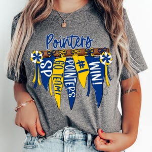 May include: Gray t-shirt with a graphic of blue and yellow pennants that say "Pointers", "Go Team!", "#1", "Win!" and "SP".