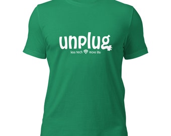 Unplug Unisex t-shirt