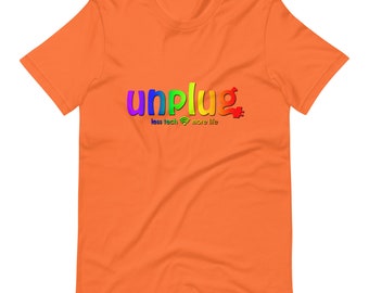 Unplug Rainbow Unisex t-shirt