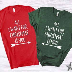 Couples Christmas Shirts, All I Want For Christmas Is You, Couples Shirts, Couples Christmas, Matching Christmas Shirts, Funny Christmas Tee