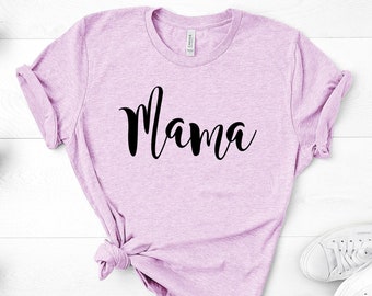 Mama Shirt,Mom Shirts,Momlife Shirt,Mom Life Shirt, Shirts for Moms, Mothers Day Gift, Trendy Mom T-Shirts, Cool Mom Shirts, Shirts for Moms