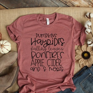 Fall Shirt, Ladies Fall Shirt, Womens Fall Shirt, Pumpkin Shirt, Pumpkins Bonfires Apple Cider, Autumn, Fall Shirts for women, UNISEX FIT