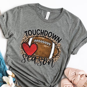 Touchdown Season Football Shirt, Football Season, Cute Football Shirt, Football Event Shirt, Football Womens Shirt, Sunday Football TShirt