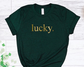 St Patricks Day Shirt, St Patricks Day T-Shirts For Women, Lucky Shirt, St Pattys Day Tshirt, Lucky T-Shirt, Irish T Shirt