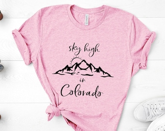 Sky High In Colorado Shirt, Country Music Shirt, Country Concert T-shirt, Country Girl, Girls Country Music, Vacation Shirt, Colorado Tee